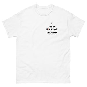 I AM A F*CKING LEGEND WHITE TEE