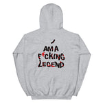 Load image into Gallery viewer, I AM A F*CKING LEGEND HOODIE
